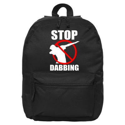 Stop Dabbing Do Not Dab 16 in Basic Backpack