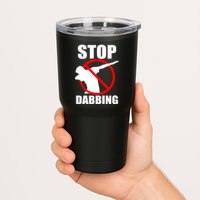 Stop Dabbing Do Not Dab Tumbler