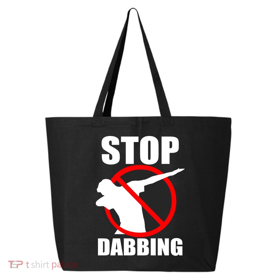 Stop Dabbing Do Not Dab 25L Jumbo Tote
