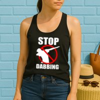 Stop Dabbing Do Not Dab Womens Tank Top