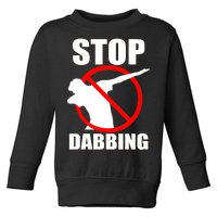 Stop Dabbing Do Not Dab Toddler Sweatshirt