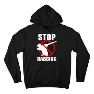 Stop Dabbing Do Not Dab Tall Hoodie