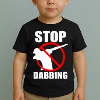 Stop Dabbing Do Not Dab Toddler T-Shirt