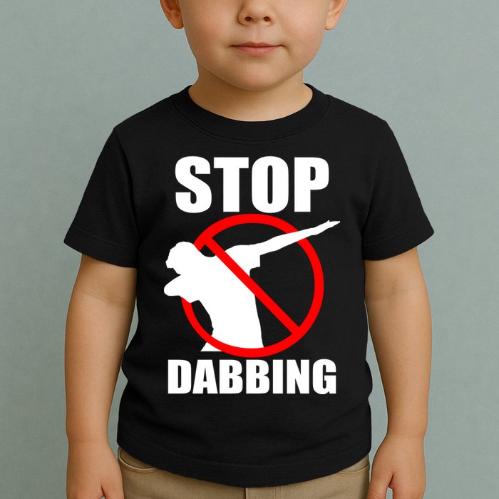 Stop Dabbing Do Not Dab Toddler T-Shirt