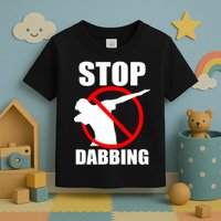 Stop Dabbing Do Not Dab Toddler T-Shirt
