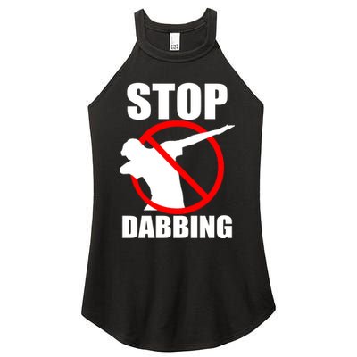 Stop Dabbing Do Not Dab Women's Perfect Tri Rocker Tank