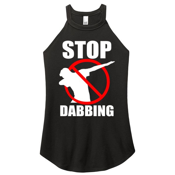 Stop Dabbing Do Not Dab Women's Perfect Tri Rocker Tank