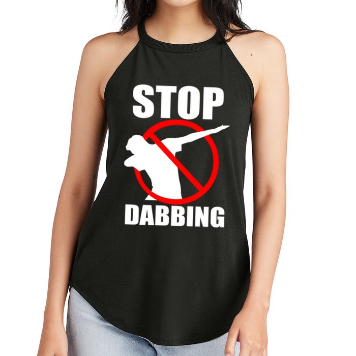 Stop Dabbing Do Not Dab Women's Perfect Tri Rocker Tank
