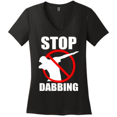 Stop Dabbing Do Not Dab Women's V-Neck T-Shirt