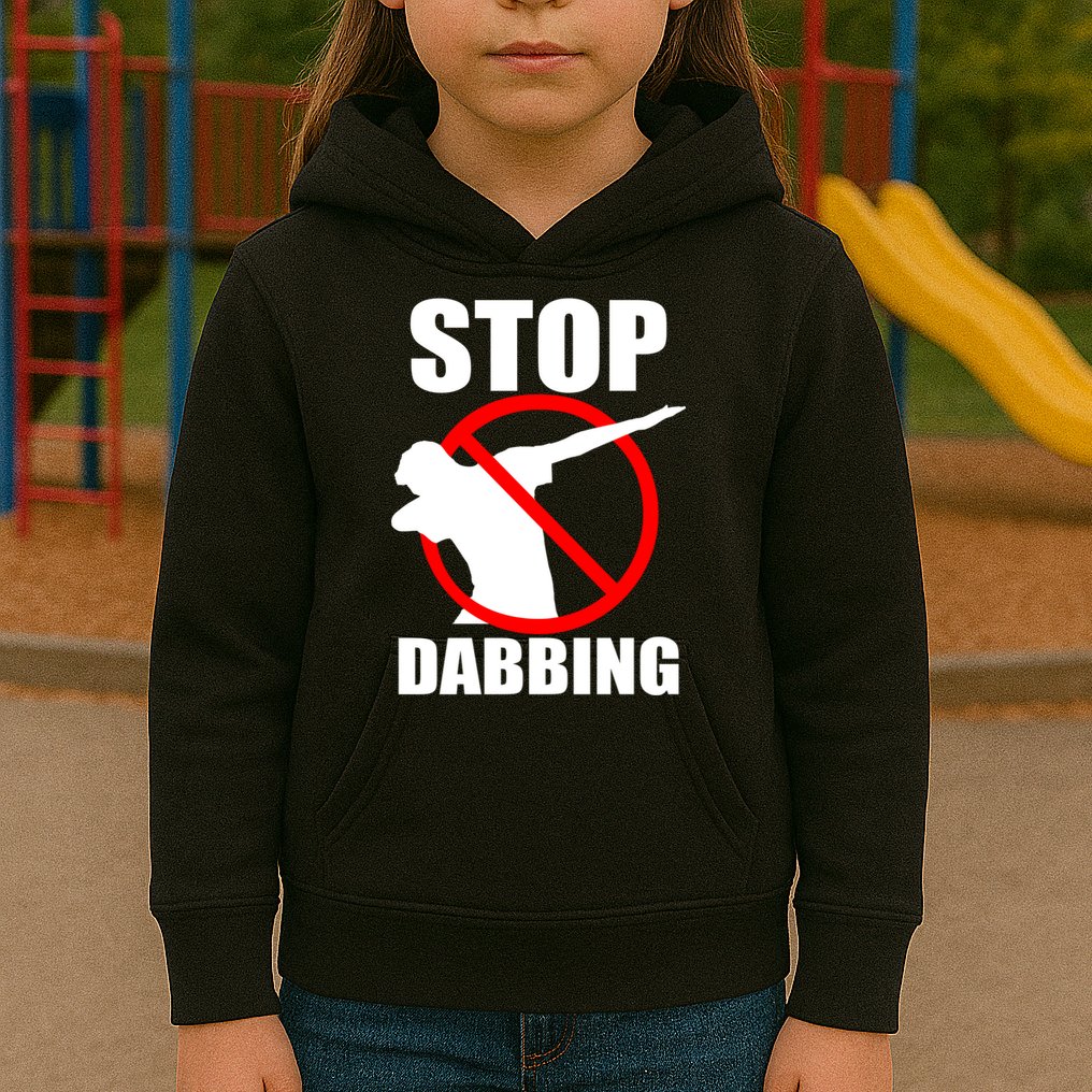 Stop Dabbing Do Not Dab Kids Hoodie
