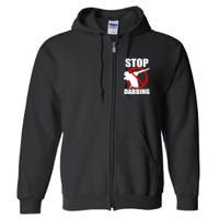 Stop Dabbing Do Not Dab Full Zip Hoodie