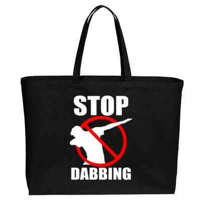 Stop Dabbing Do Not Dab Cotton Canvas Jumbo Tote