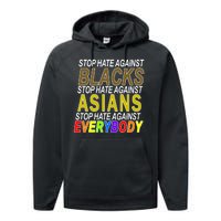 Stop Hate Against Blacks Against Asians and Everybody Else Performance Fleece Hoodie