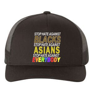 Stop Hate Against Blacks Against Asians and Everybody Else Yupoong Adult 5-Panel Trucker Hat