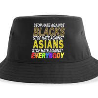 Stop Hate Against Blacks Against Asians and Everybody Else Sustainable Bucket Hat