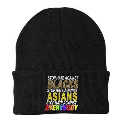 Stop Hate Against Blacks Against Asians and Everybody Else Beanie