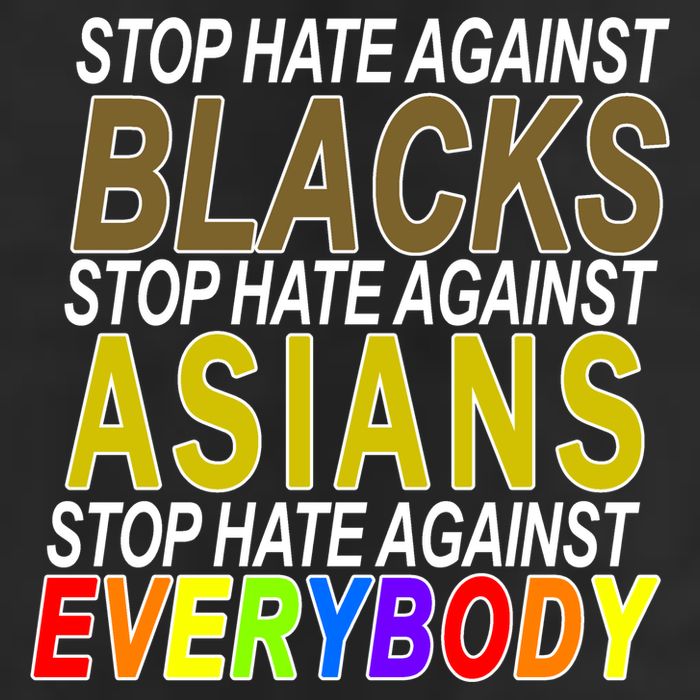 Stop Hate Against Blacks Against Asians and Everybody Else 25L Jumbo Tote