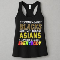 Stop Hate Against Blacks Against Asians and Everybody Else Womens Tank Top