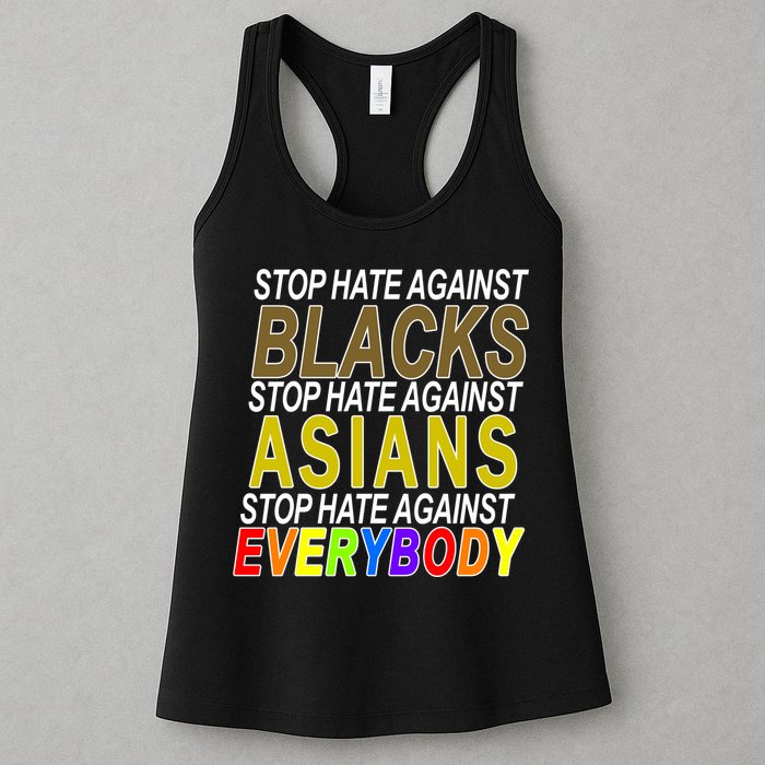 Stop Hate Against Blacks Against Asians and Everybody Else Womens Tank Top