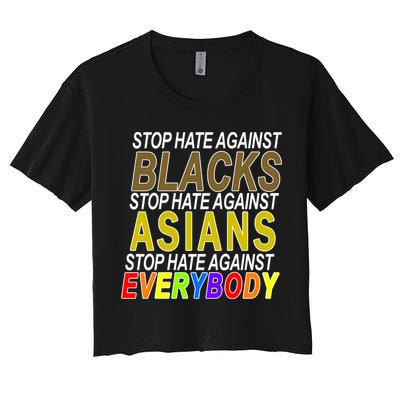Stop Hate Against Blacks Against Asians and Everybody Else Crop Top