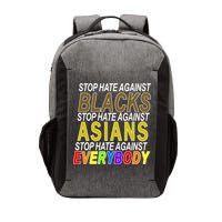 Stop Hate Against Blacks Against Asians and Everybody Else Vector Backpack