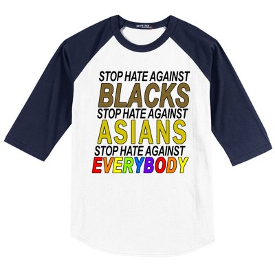 Stop Hate Against Blacks Against Asians and Everybody Else Baseball Sleeve Shirt