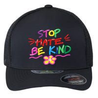 Stop Hate Be Kind Flexfit Unipanel Trucker Cap