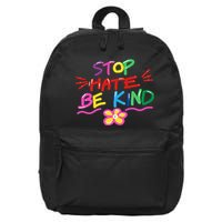 Stop Hate Be Kind 16 in Basic Backpack