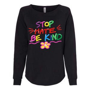 Stop Hate Be Kind Womens California Wash Sweatshirt