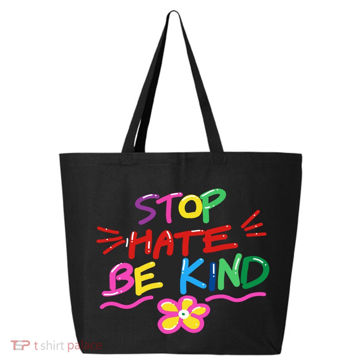 Stop Hate Be Kind 25L Jumbo Tote