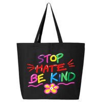 Stop Hate Be Kind 25L Jumbo Tote