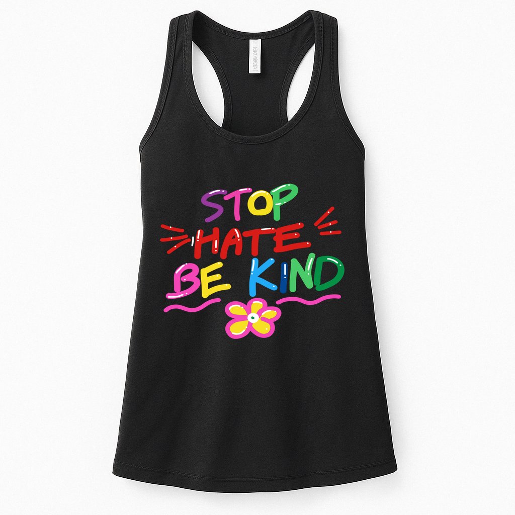 Stop Hate Be Kind Womens Tank Top
