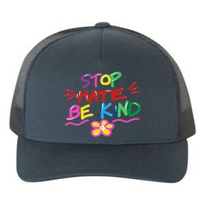 Stop Hate Be Kind Yupoong Adult 5-Panel Trucker Hat