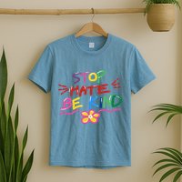 Stop Hate Be Kind T-Shirt