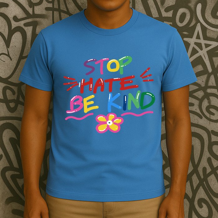Stop Hate Be Kind T-Shirt