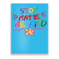 Stop Hate Be Kind Poster