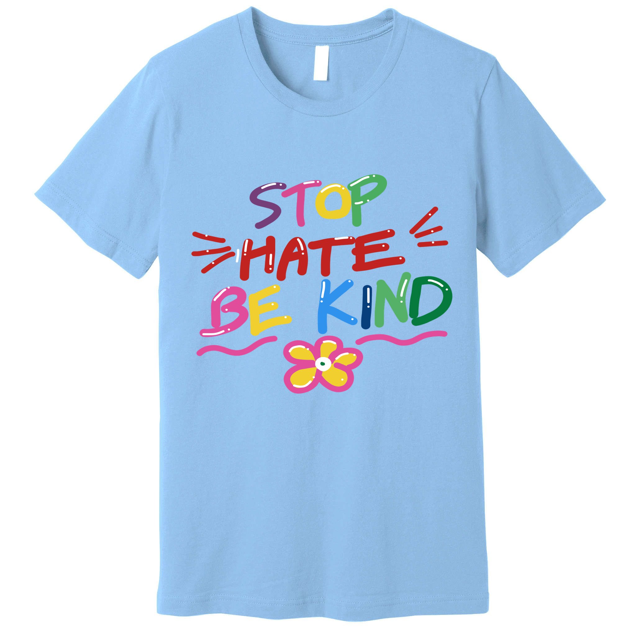 Stop Hate Be Kind Premium T-Shirt