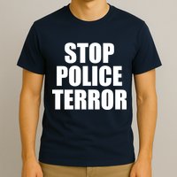Stop Police Terror T-Shirt