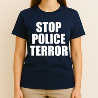 Stop Police Terror T-Shirt