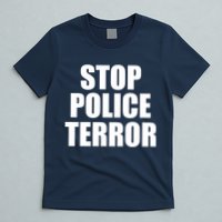 Stop Police Terror T-Shirt