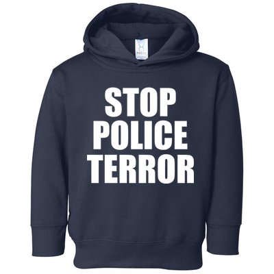 Stop Police Terror Toddler Hoodie