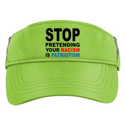 Stop Pretending Your Racism Is Patriotism Adult Drive Performance Visor