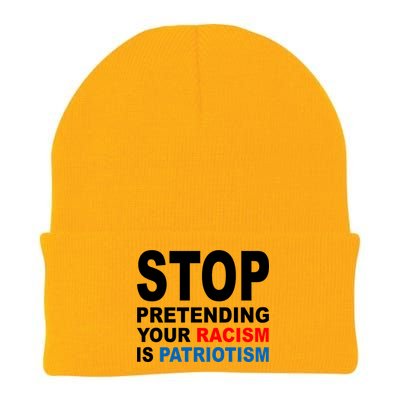 Stop Pretending Your Racism Is Patriotism Knit Cap Winter Beanie