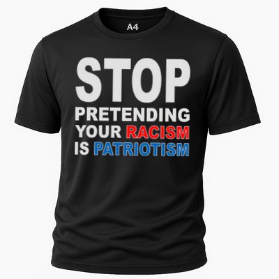 Stop Pretending Your Racism Is Patriotism Performance Shirt