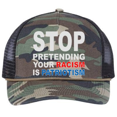 Stop Pretending Your Racism Is Patriotism Retro Rope Trucker Hat Cap