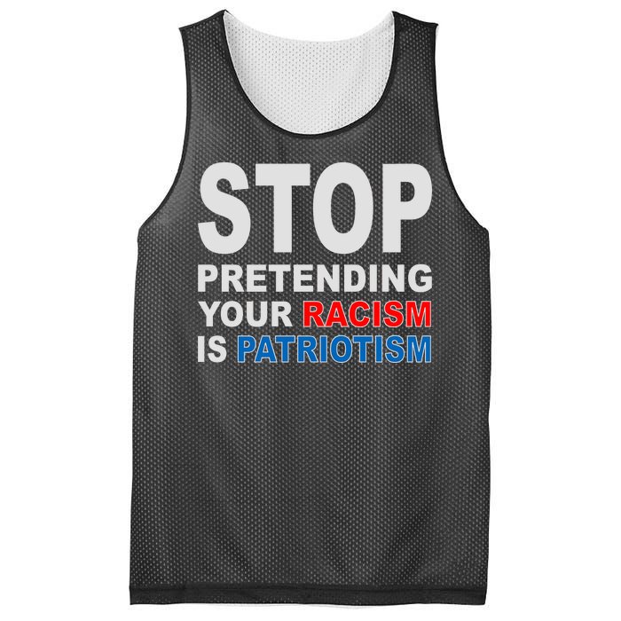 Stop Pretending Your Racism Is Patriotism Mesh Reversible Basketball Jersey Tank