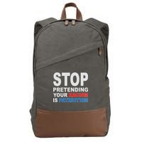 Stop Pretending Your Racism Is Patriotism Cotton Canvas Backpack