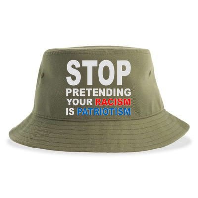 Stop Pretending Your Racism Is Patriotism Sustainable Bucket Hat