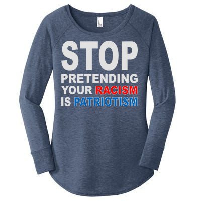 Stop Pretending Your Racism Is Patriotism Women's Perfect Tri Tunic Long Sleeve Shirt