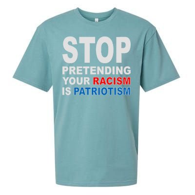 Stop Pretending Your Racism Is Patriotism Sueded Cloud Jersey T-Shirt